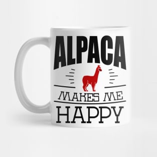 Alpaca Makes Me Happy Funny Alpaca Quote Design Mug